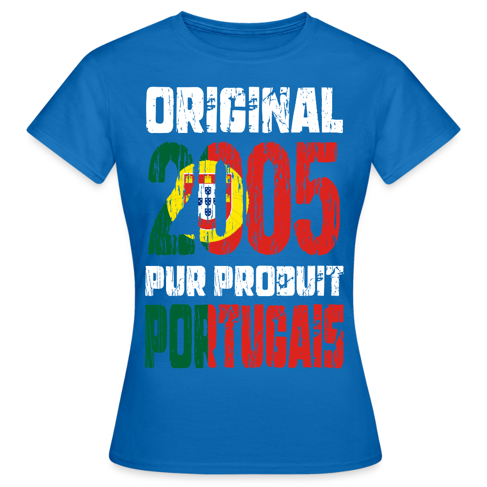 T-shirt Femme - Anniversaire 20 Ans - Original 2005 - Pur produit Portugais - bleu royal