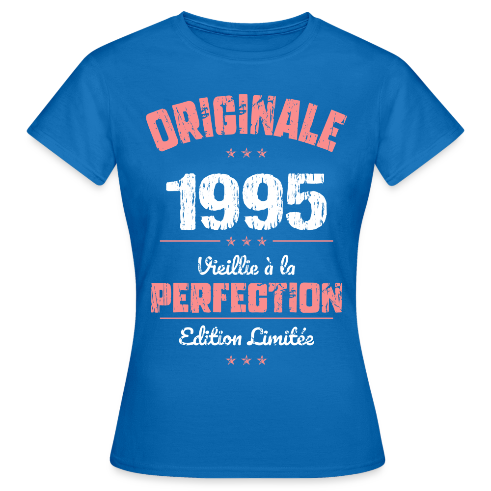 T-shirt Femme - Anniversaire 30 Ans - Originale 1995 - bleu royal