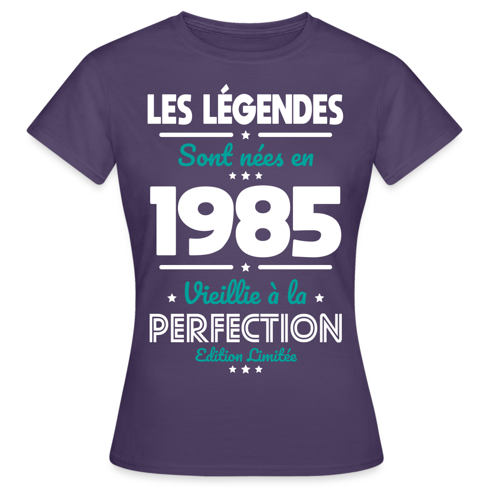 T-shirt Femme - Anniversaire 40 Ans - Les Légendes sont nées en 1985 - violet foncé