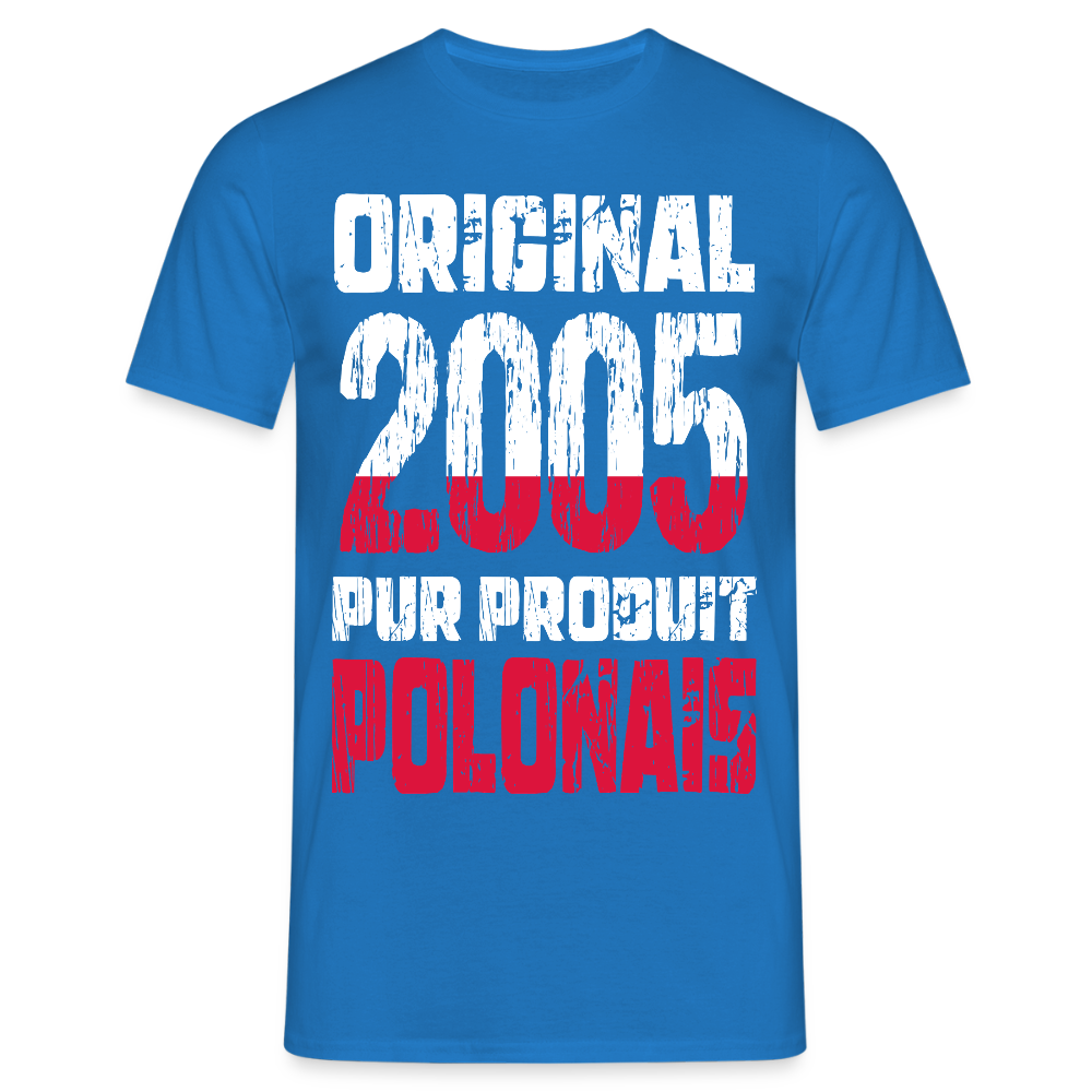 T-shirt Homme - Anniversaire 20 Ans - Original 2005 - Pur produit Polonais - bleu royal