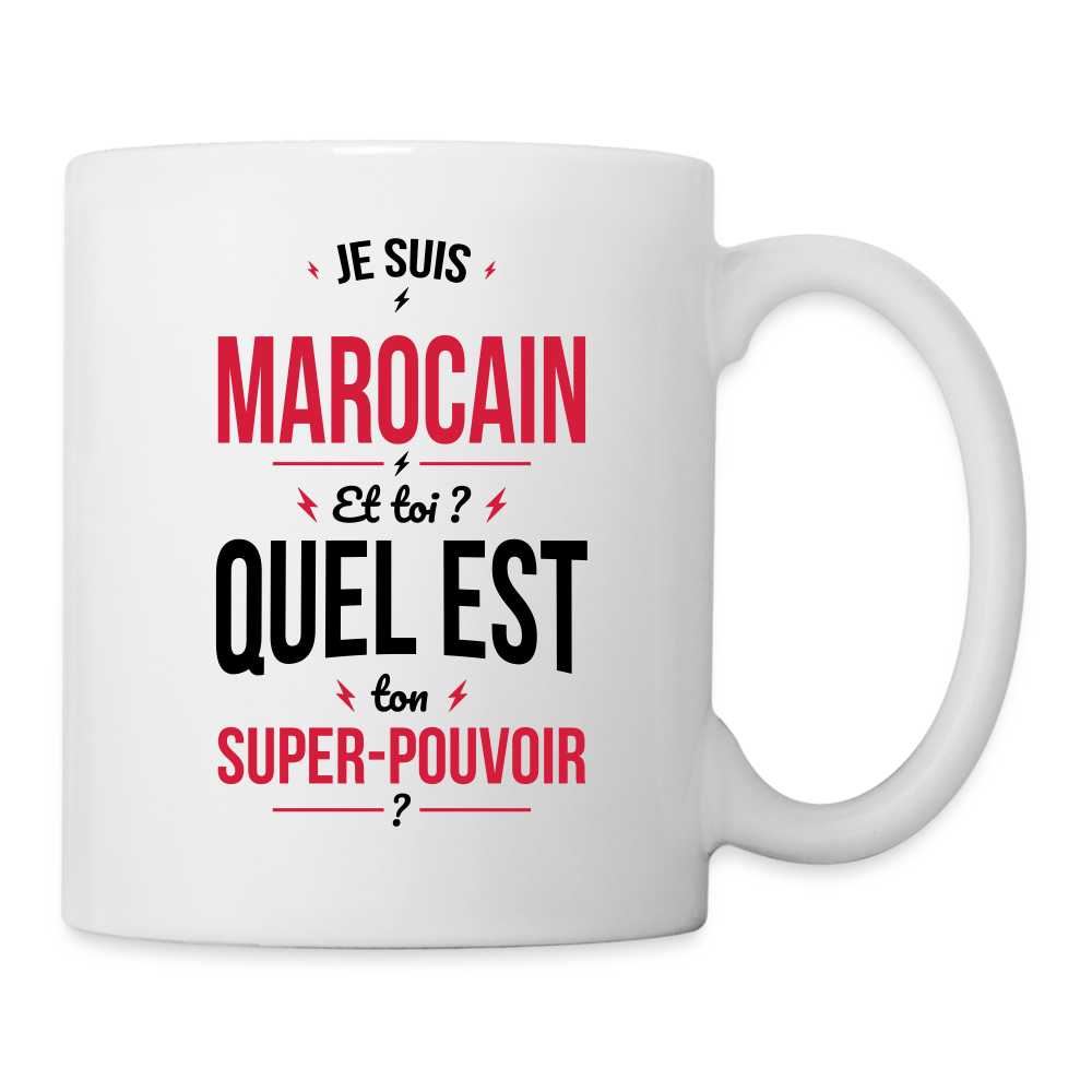 Mug blanc - Je suis Marocain - Super-pouvoir - blanc