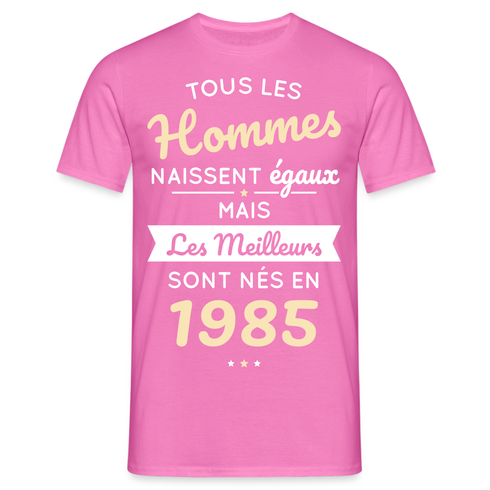 T-shirt Homme - Anniversaire 40 Ans - Les meilleurs sont nés en 1985 - rose