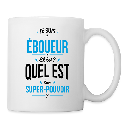 Mug blanc - Je suis éboueur - Super-pouvoir - blanc