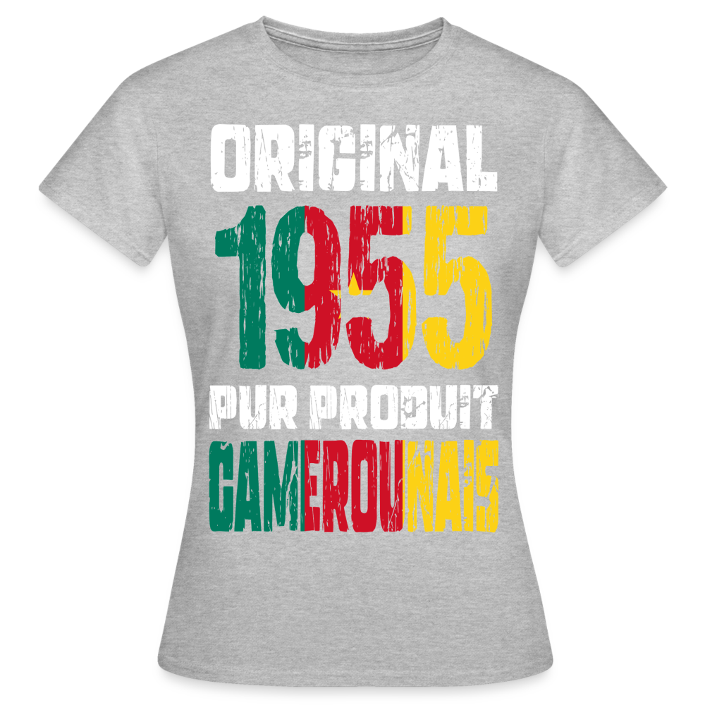 T-shirt Femme - Anniversaire 70 Ans - Original 1955 - Pur produit Camerounais - gris chiné