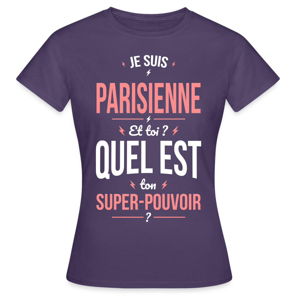 T-shirt Femme - Je suis Parisienne  - Super-pouvoir - violet foncé