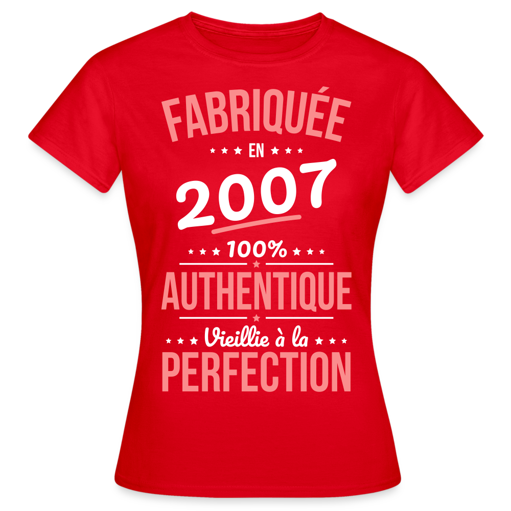 T-shirt Femme - Anniversaire 18 Ans - Fabriquée en 2007 - rouge