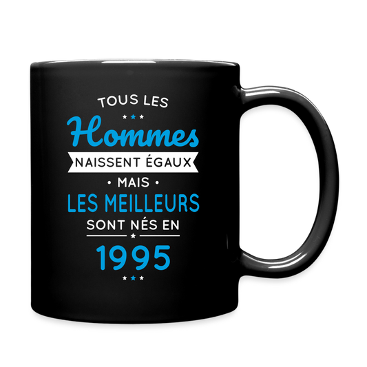 Mug uni - Anniversaire 30 Ans - Les meilleurs sont nés en 1995 - noir