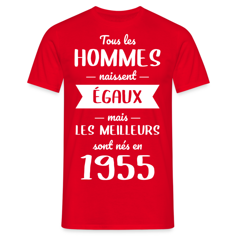 T-shirt Homme - Anniversaire 70 Ans - Les meilleurs sont nés en 1955 - rouge