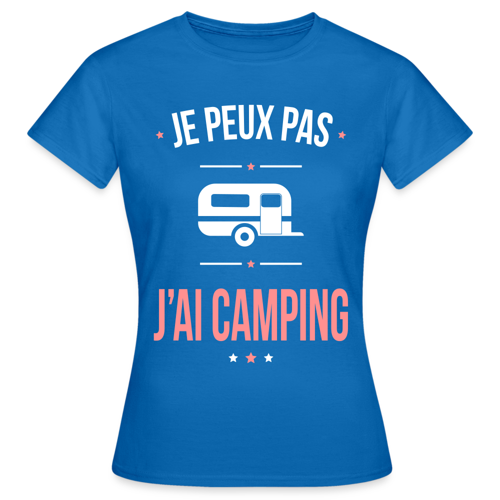 T-shirt Femme - Je peux pas j'ai Camping - bleu royal