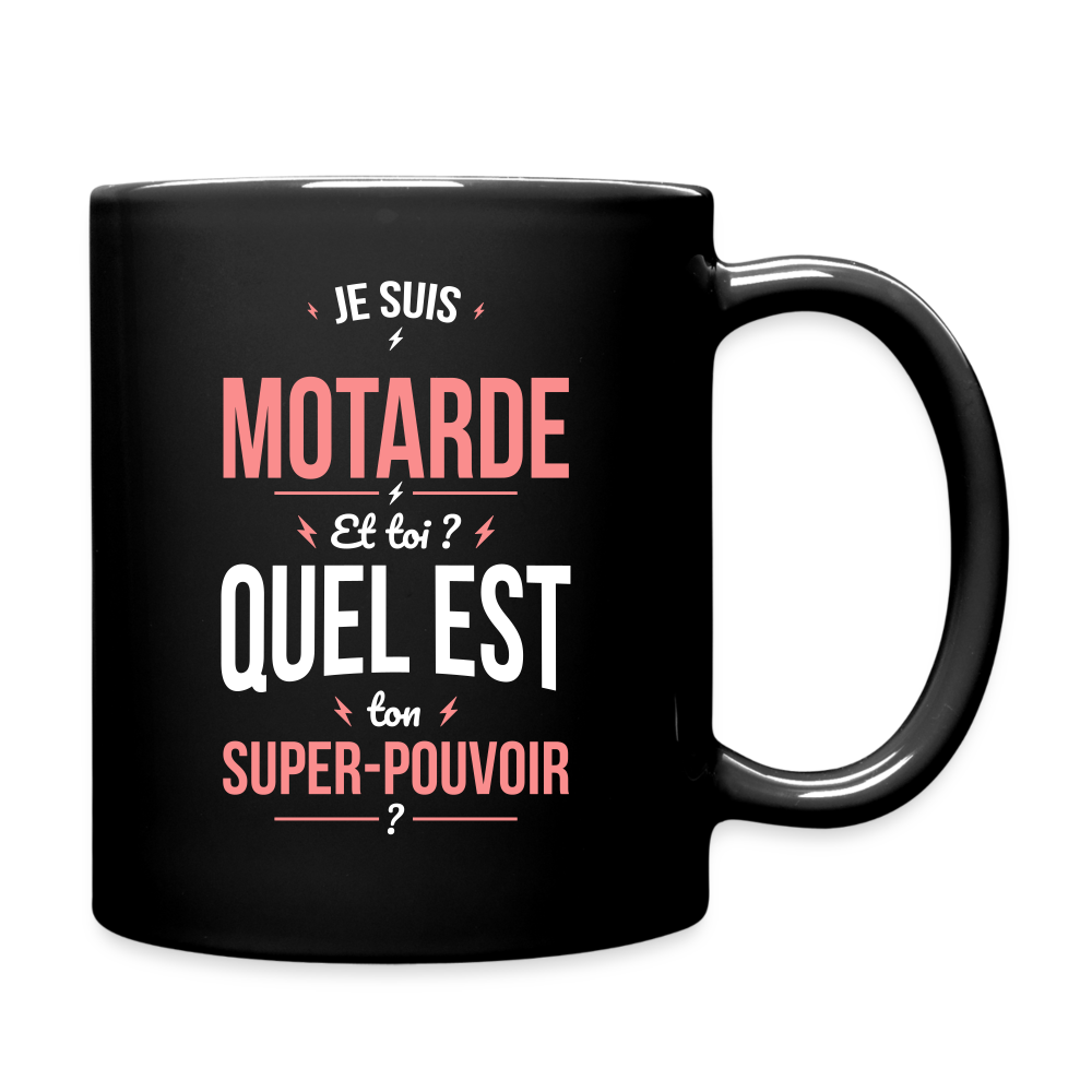 Mug uni - Je suis motarde - Super-pouvoir - noir