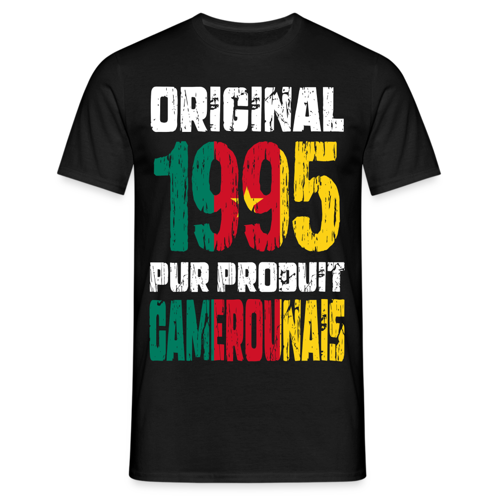 T-shirt Homme - Anniversaire 30 Ans - Original 1995 - Pur produit Camerounais - noir