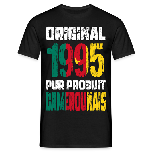 T-shirt Homme - Anniversaire 30 Ans - Original 1995 - Pur produit Camerounais - noir