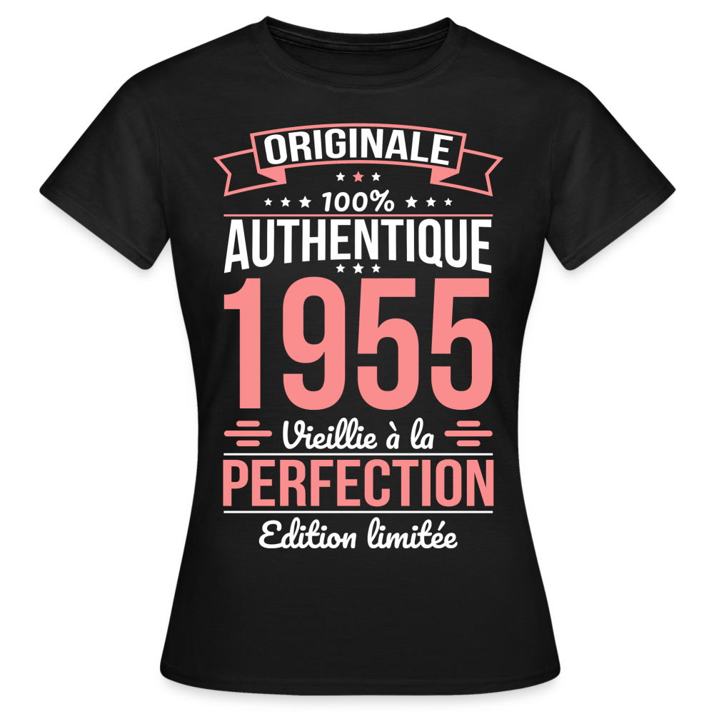 T-shirt Femme - Anniversaire 70 Ans - Originale 1955 - noir