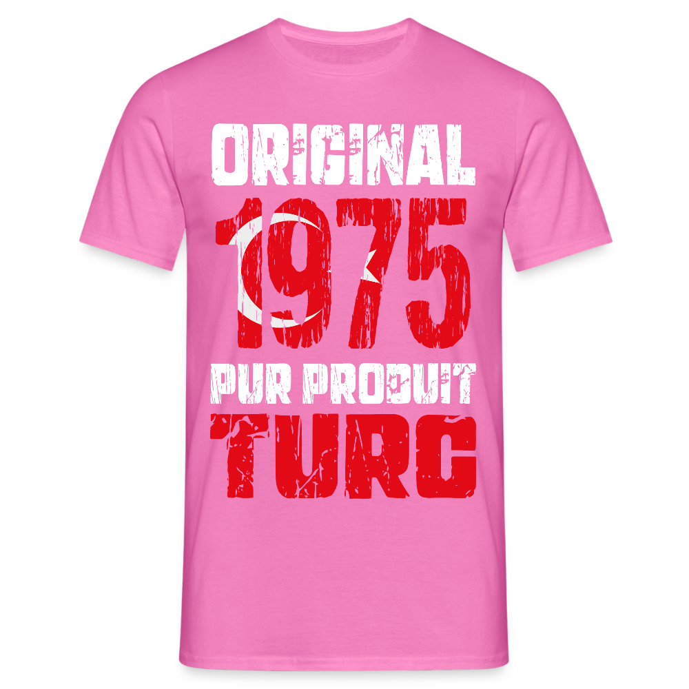 T-shirt Homme - Anniversaire 50 Ans - Original 1975 - Pur produit Turc - rose