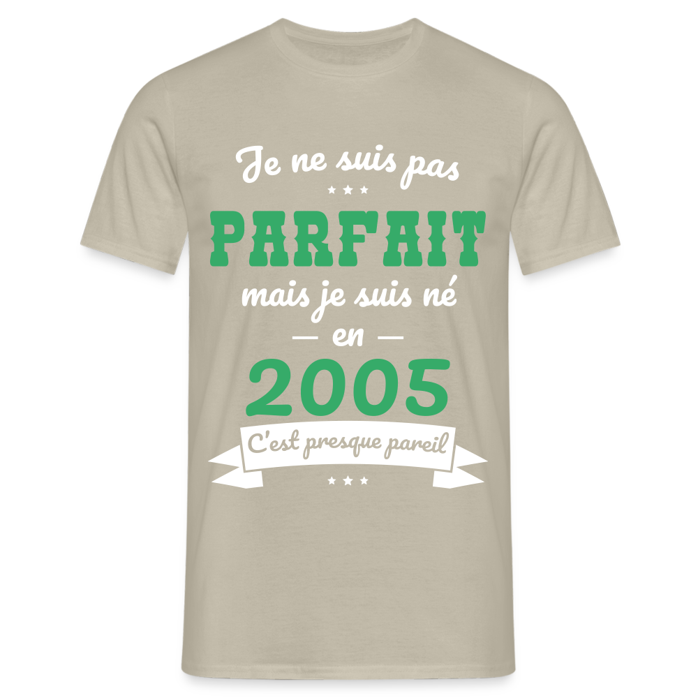 T-shirt Homme - Anniversaire 20 Ans - Pas parfait mais né en 2005 - beige sable