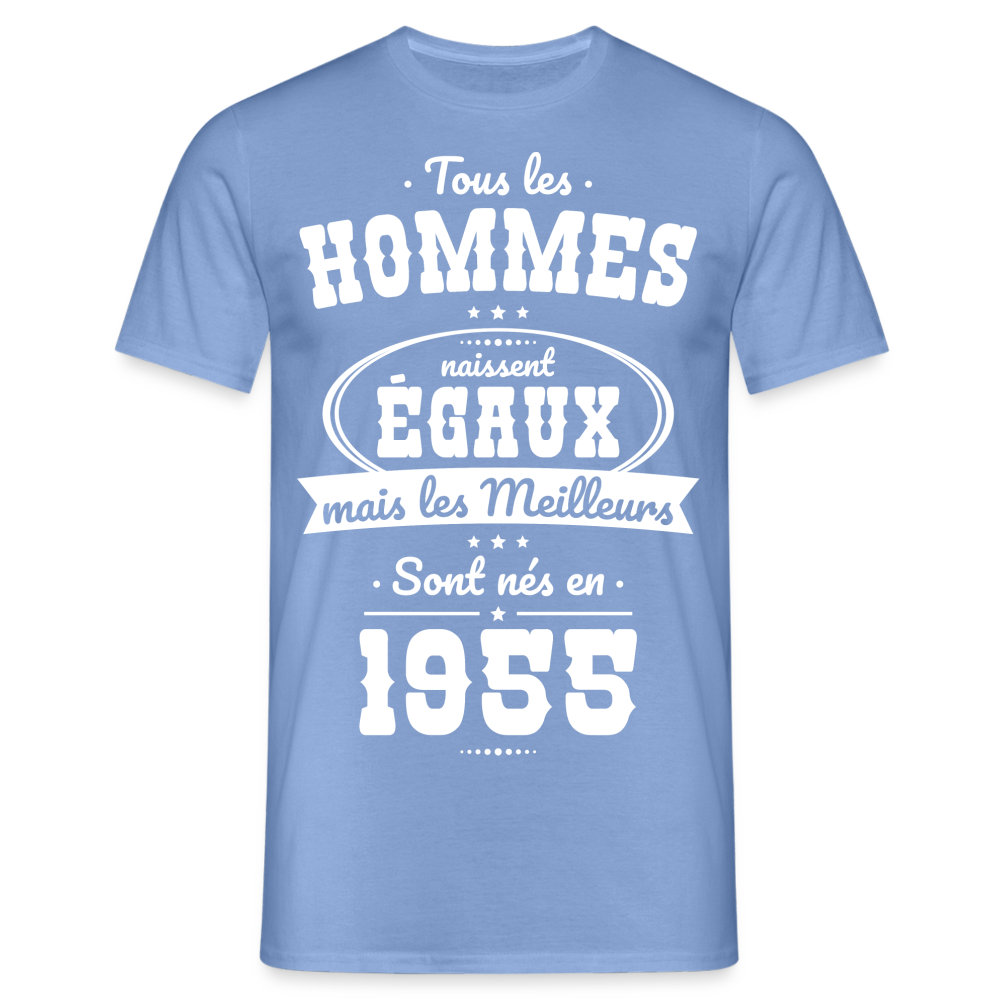 T-shirt Homme - Anniversaire 70 Ans - Les meilleurs sont nés en 1955 - carolina blue