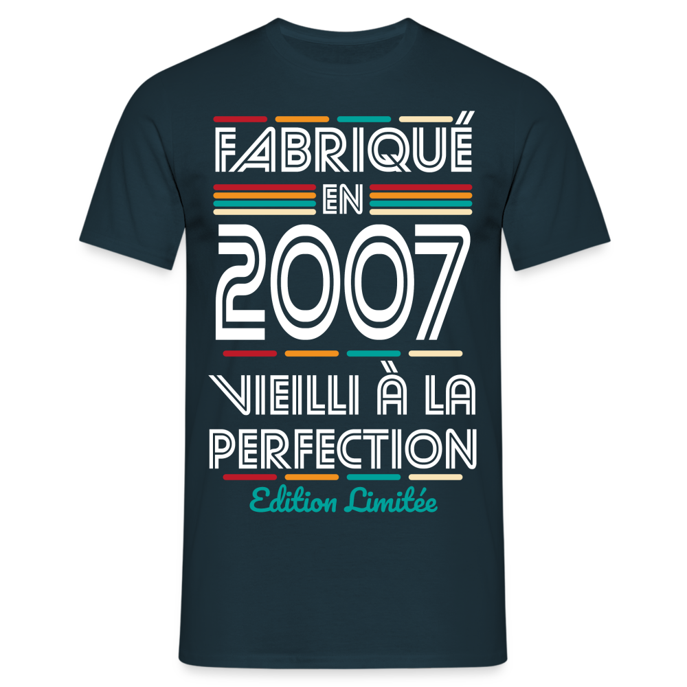 T-shirt Homme - Anniversaire 18 Ans - Fabriqué en 2007 - marine