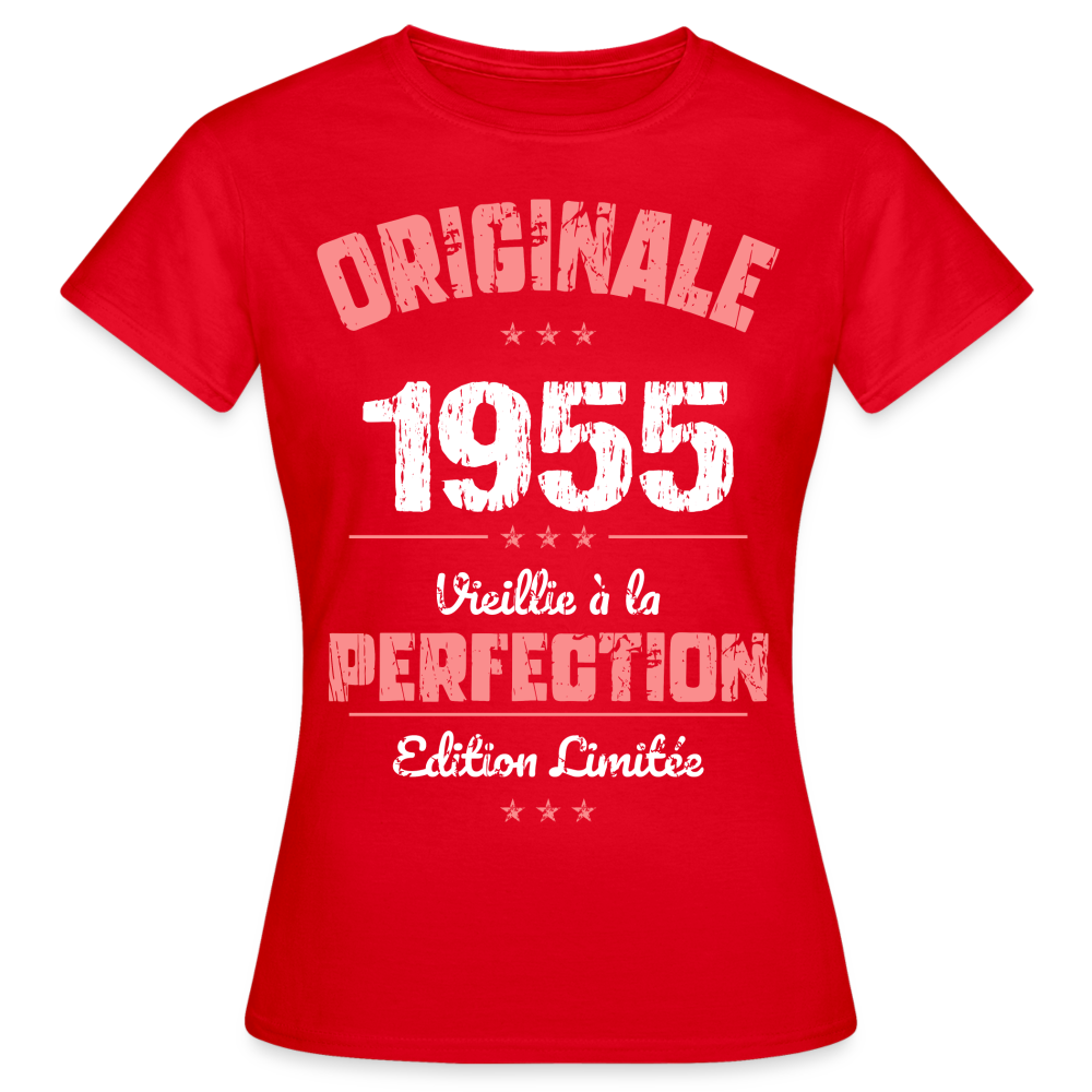 T-shirt Femme - Anniversaire 70 Ans - Originale 1955 - rouge