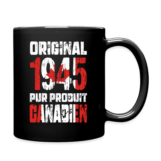 Mug uni - Anniversaire 80 Ans - Original 1945 - Pur produit Canadien - noir