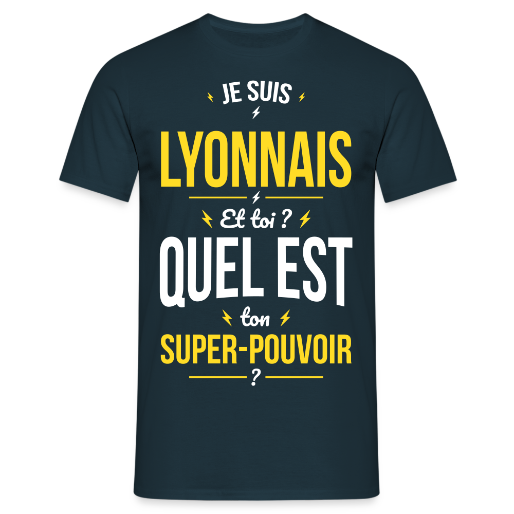 T-shirt Homme - Je suis Lyonnais - Super-pouvoir - marine