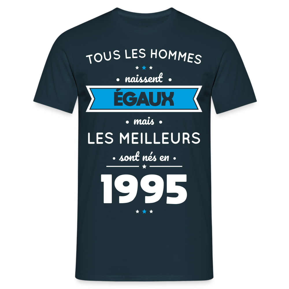 T-shirt Homme - Anniversaire 30 Ans - Les meilleurs sont nés en 1995 - marine