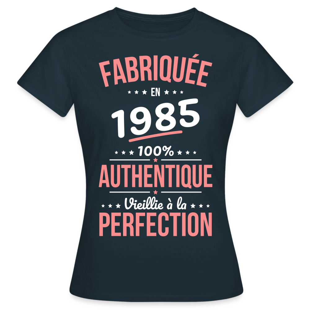 T-shirt Femme - Anniversaire 40 Ans - Fabriquée en 1985 - marine