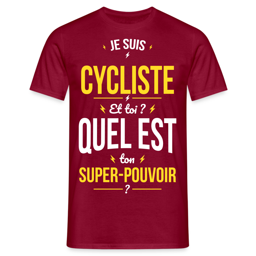 T-shirt Homme - Je suis cycliste - Super-pouvoir - rouge brique