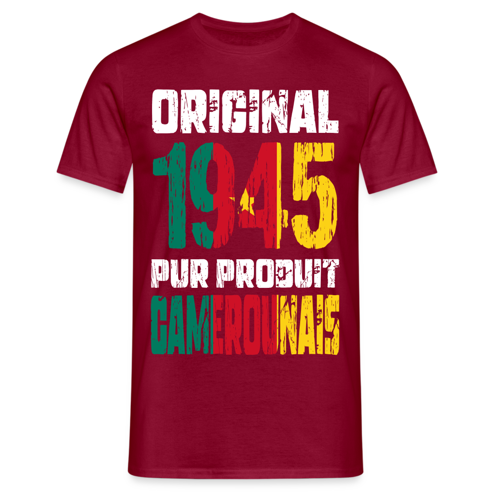 T-shirt Homme - Anniversaire 80 Ans - Original 1945 - Pur produit Camerounais - rouge brique