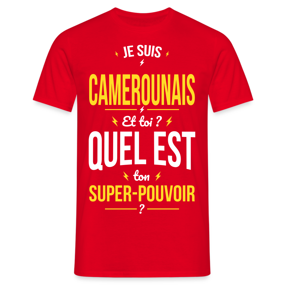 T-shirt Homme - Je suis Camerounais - Super-pouvoir - rouge