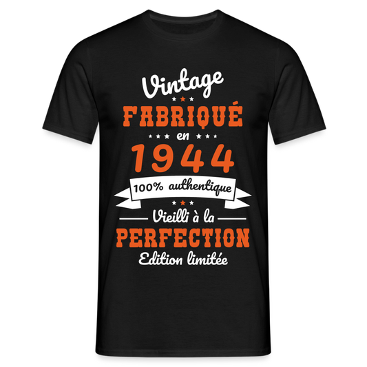 T-shirt Homme - Anniversaire 81 Ans - Vintage Fabriqué en 1944 - noir