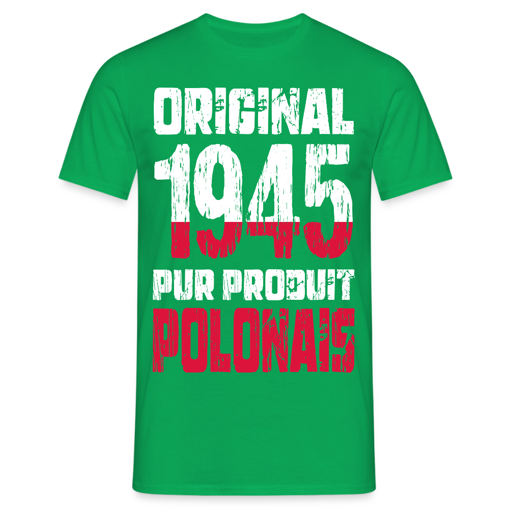 T-shirt Homme - Anniversaire 80 Ans - Original 1945 - Pur produit Polonais - vert