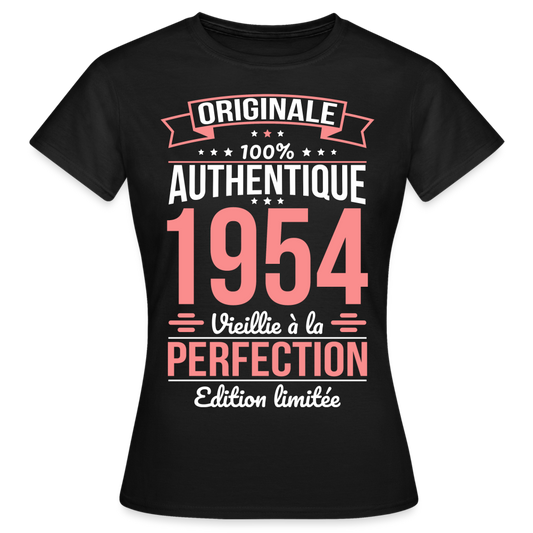 T-shirt Femme - Anniversaire 71 Ans - Originale 1954 - noir