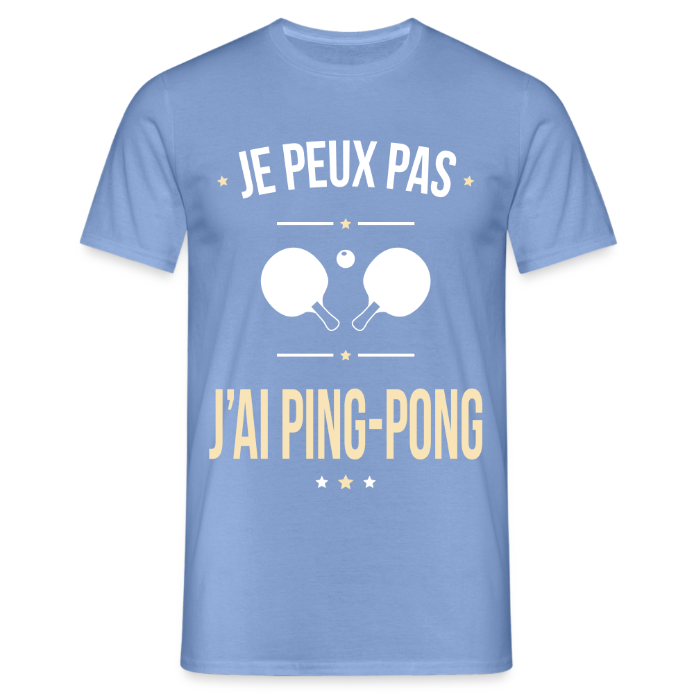 T-shirt Homme - Je peux pas j'ai Ping-pong - carolina blue