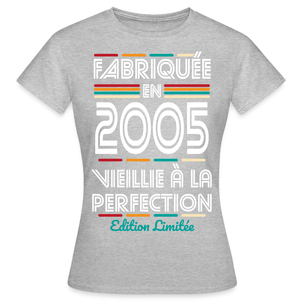 T-shirt Femme - Anniversaire 20 Ans - Fabriquée en 2005 - gris chiné