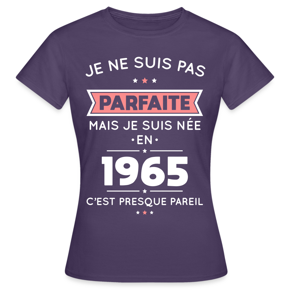 T-shirt Femme - Anniversaire 60 Ans - Pas parfaite mais née en 1965 - violet foncé