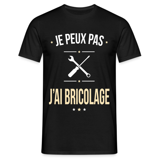 T-shirt Homme - Je peux pas j'ai Bricolage - noir