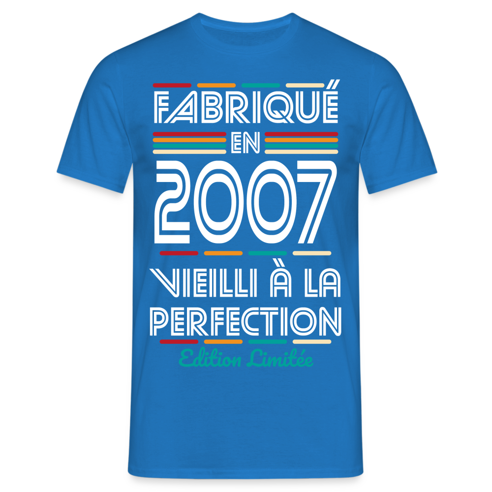 T-shirt Homme - Anniversaire 18 Ans - Fabriqué en 2007 - bleu royal