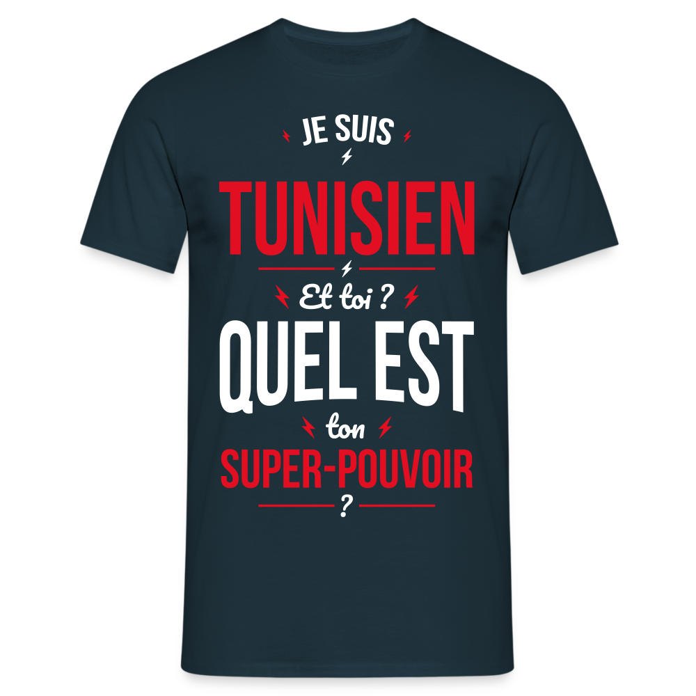 T-shirt Homme - Je suis Tunisien - Super-pouvoir - marine