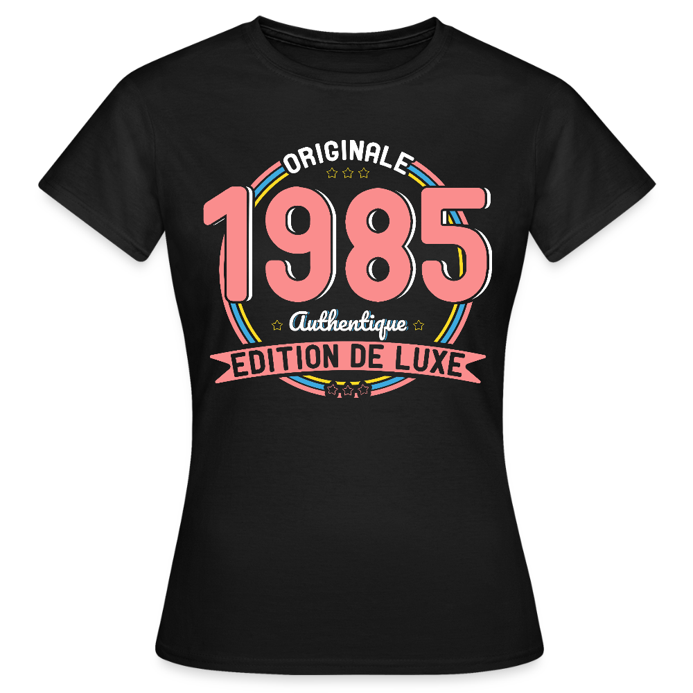 T-shirt Femme - Anniversaire 40 Ans - Originale 1985 Authentique - noir