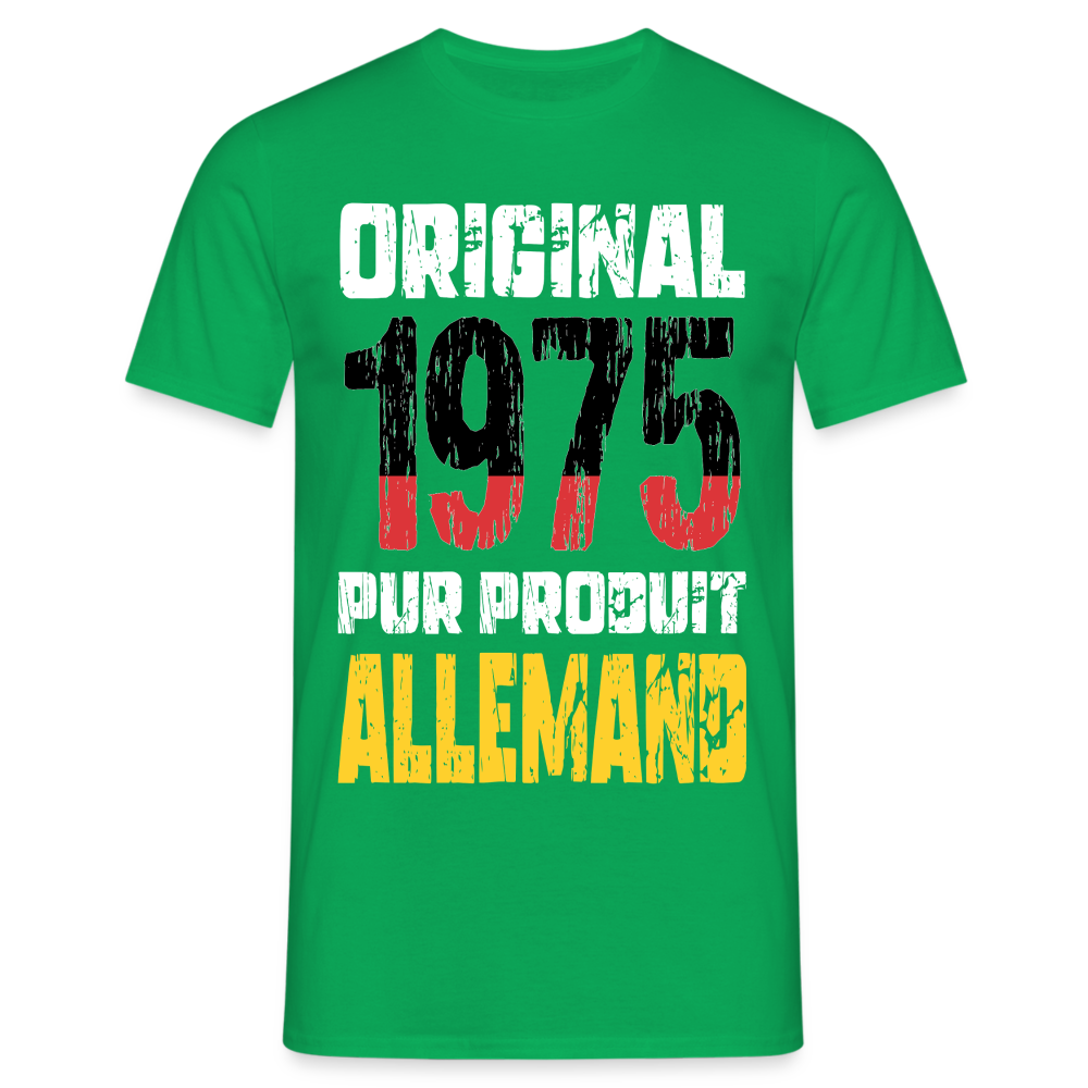 T-shirt Homme - Anniversaire 50 Ans - Original 1975 - Pur produit Allemand - vert