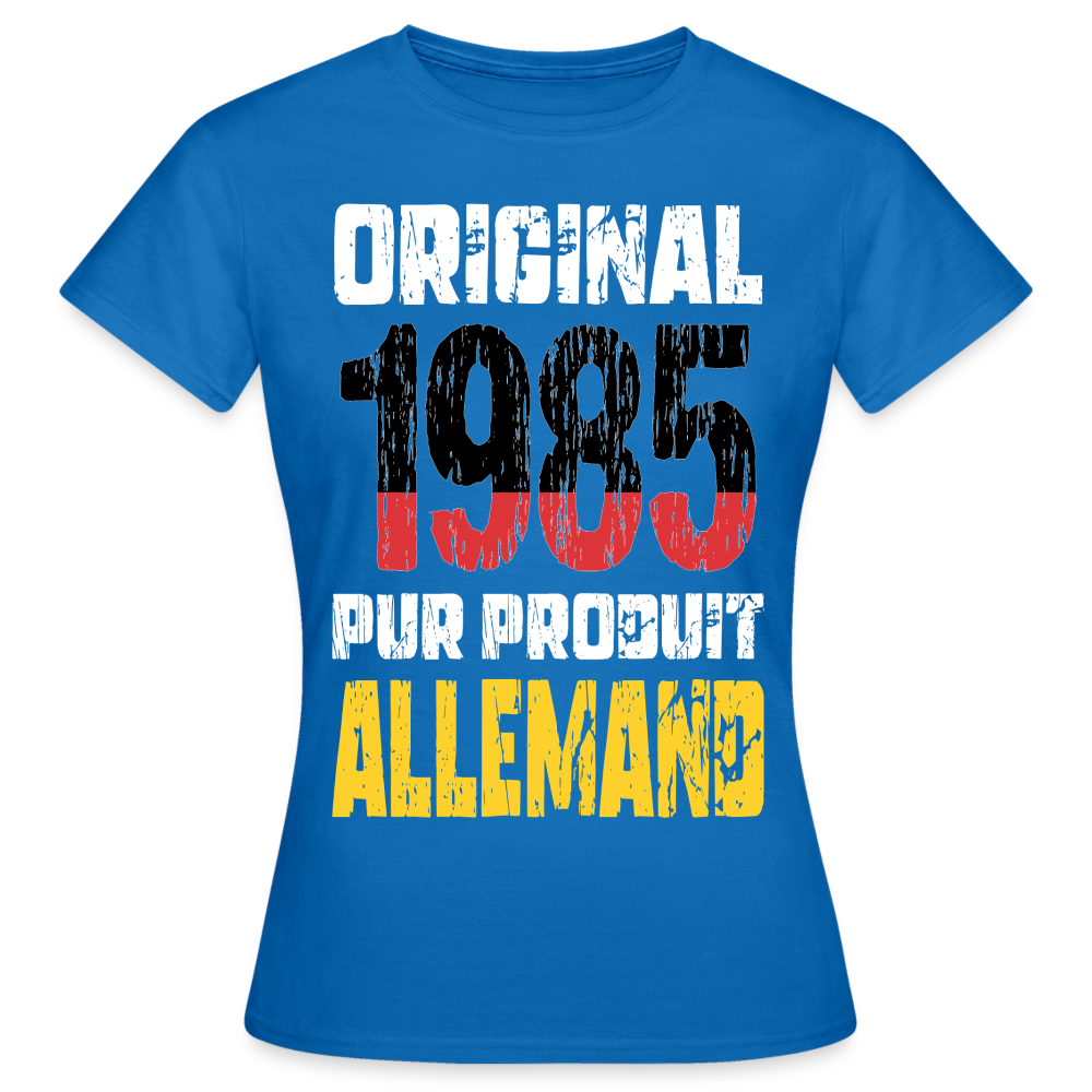 T-shirt Femme - Anniversaire 40 Ans - Original 1985 - Pur produit Allemand - bleu royal