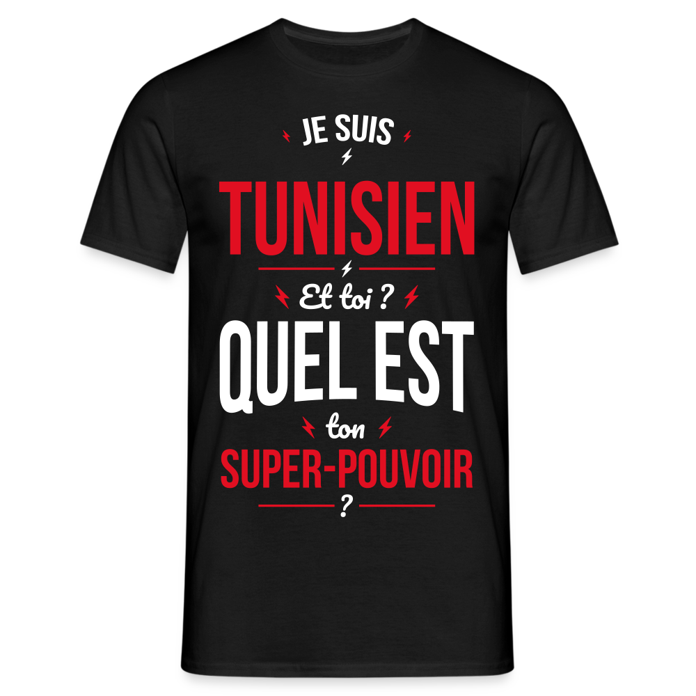 T-shirt Homme - Je suis Tunisien - Super-pouvoir - noir