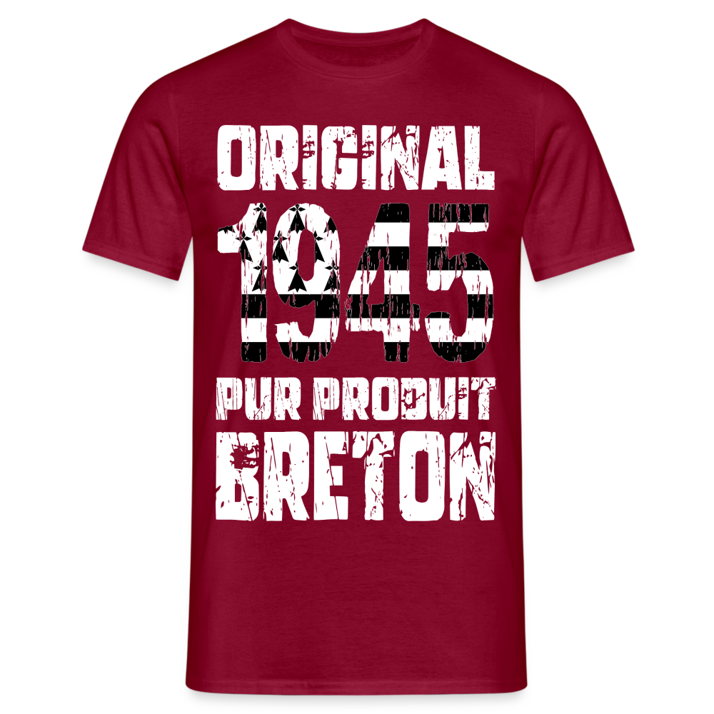 T-shirt Homme - Anniversaire 80 Ans - Original 1945 - Pur produit Breton - rouge brique