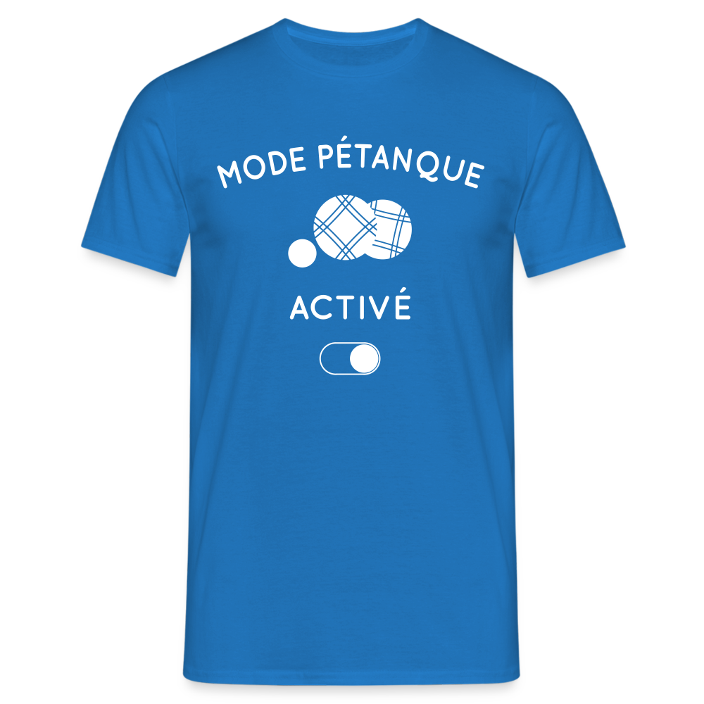 T-shirt Homme - Mode pétanque activé - bleu royal