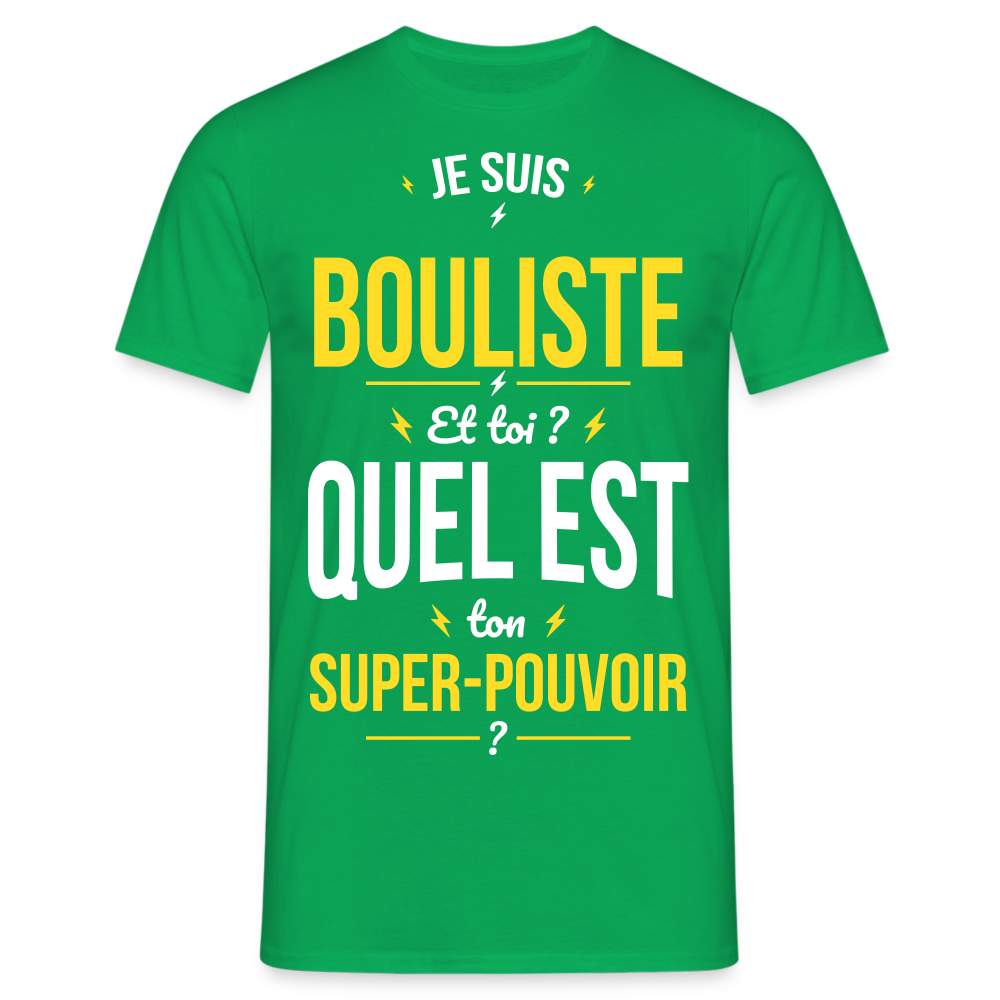 T-shirt Homme - Je suis bouliste - Super-pouvoir - vert