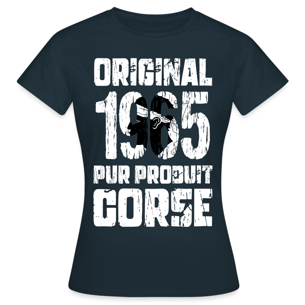 T-shirt Femme - Anniversaire 60 Ans - Original 1965 - Pur produit Corse - marine