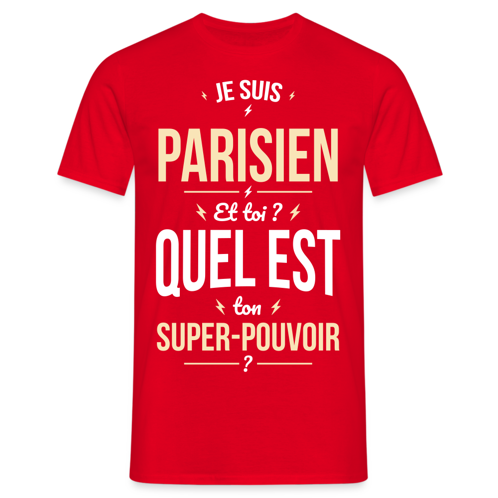 T-shirt Homme -  Je suis Parisien - Super-pouvoir - rouge