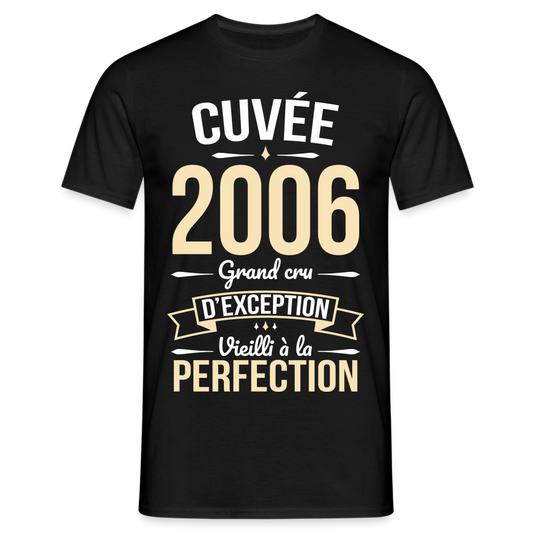 T-shirt Homme - Anniversaire 19 Ans - Cuvée 2006 - noir