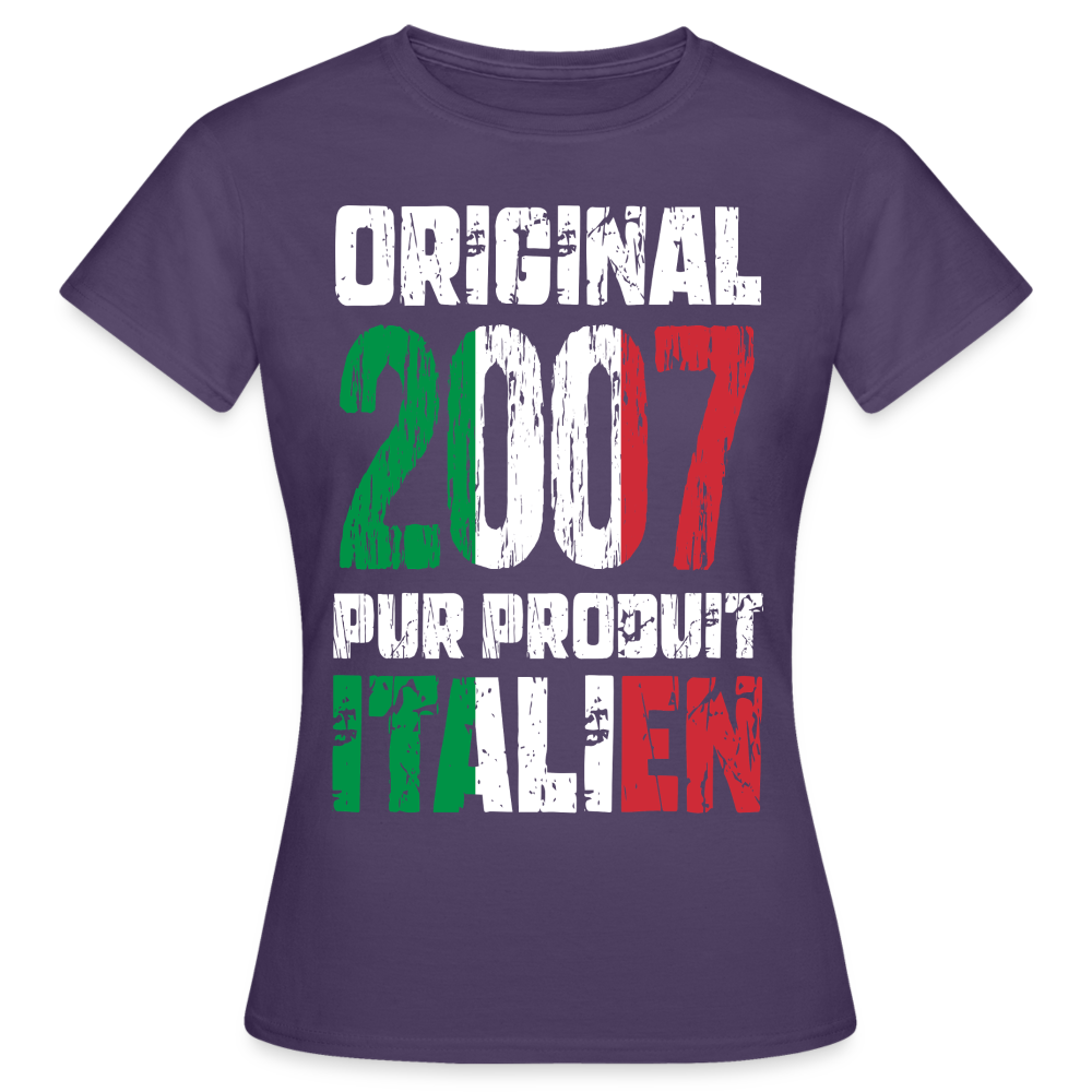 T-shirt Femme - Anniversaire 18 Ans - Original 2007 - Pur produit Italien - violet foncé