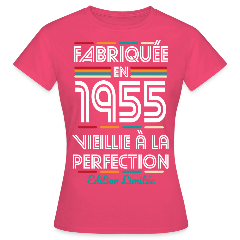 T-shirt Femme - Anniversaire 70 Ans - Fabriquée en 1955 - rose azalée